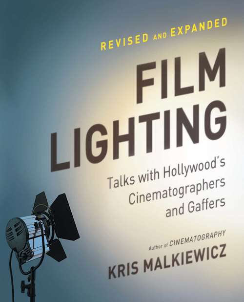 Book cover of Film Lighting: Talks with Hollywood's Cinematographers and Gaffer