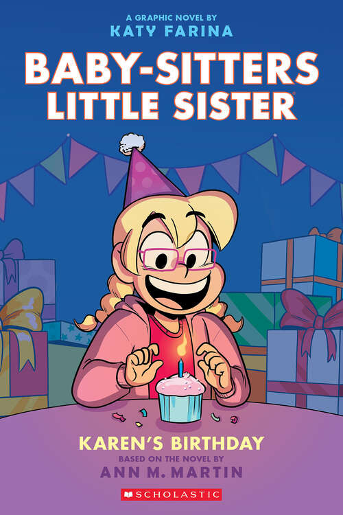 Book cover of Karen's Birthday: A Graphic Novel (Baby-Sitters Little Sister Graphix)
