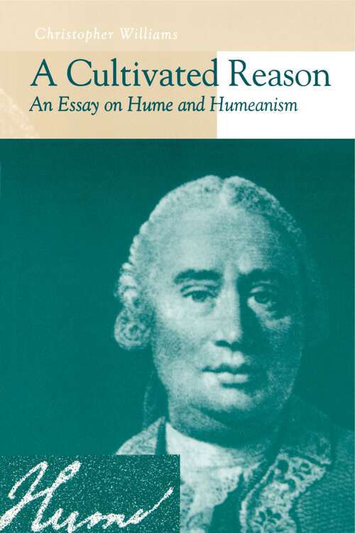 Book cover of A Cultivated Reason: An Essay on Hume and Humeanism (G - Reference, Information and Interdisciplinary Subjects)