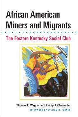 African American Miners and Migrants: THE EASTERN KENTUCKY SOCIAL CLUB