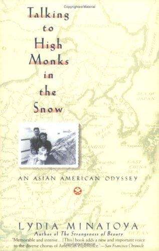 Book cover of Talking To High Monks In The Snow: An Asian-American Odyssey