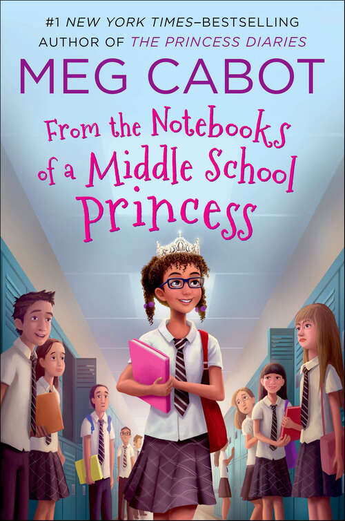 Book cover of From the Notebooks of a Middle School Princess (From the Notebooks of a Middle School Princess Ser.)