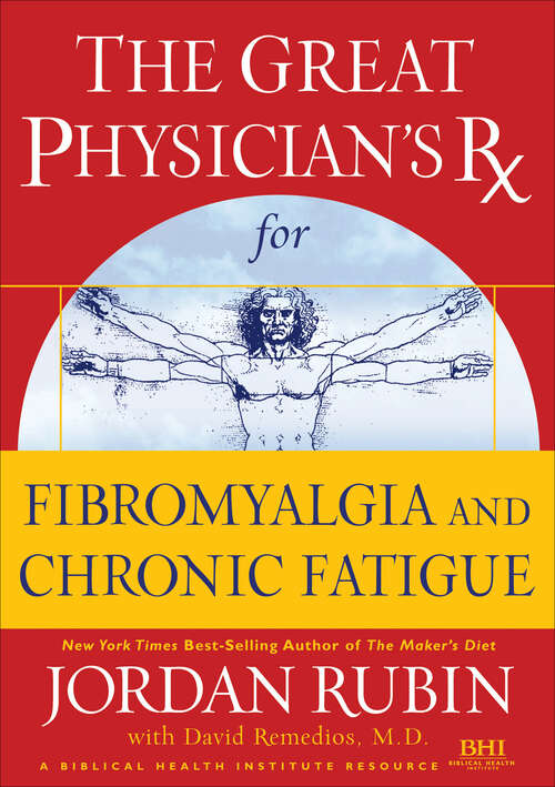 Book cover of Great Physician's Rx for Fibromyalgia and Chronic Fatigue (Great Physician's Rx Series)