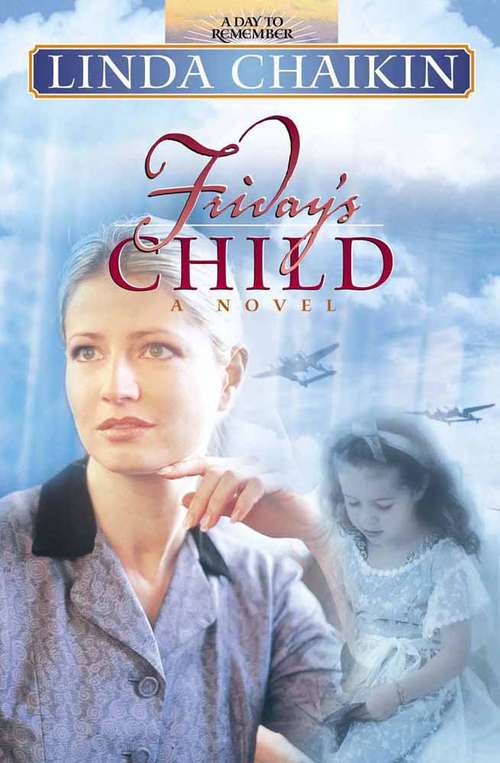 Book cover of Friday's Child (A Day to Remember #5)