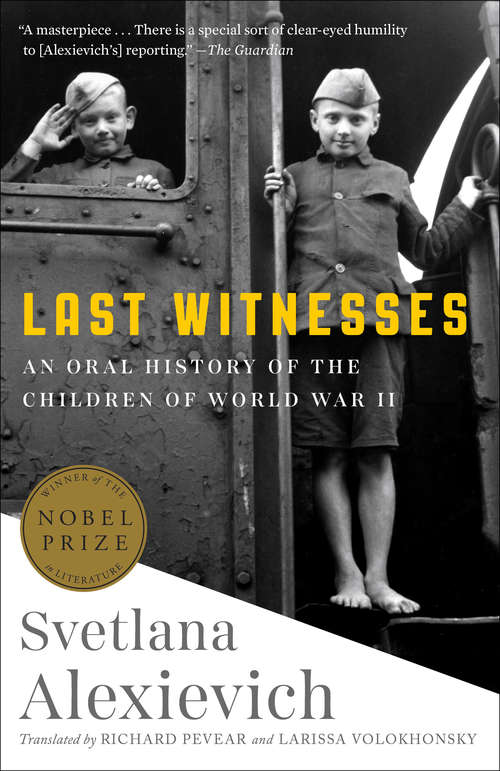 Book cover of Last Witnesses: An Oral History of the Children of World War II