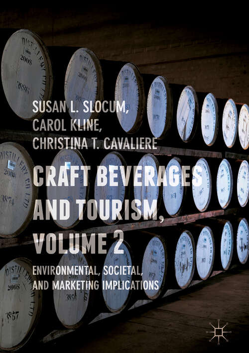 Craft Beverages and Tourism, Volume 2: Environmental, Societal, and Marketing Implications