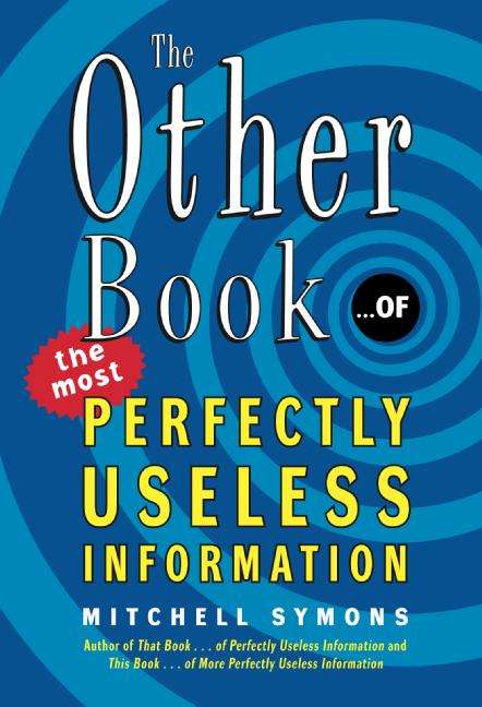 Book cover of The Other Book... of the Most Perfectly Useless Information