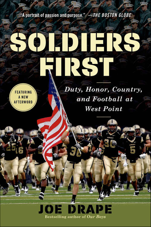 Book cover of Soldiers First: Duty, Honor, Country, and Football at West Point