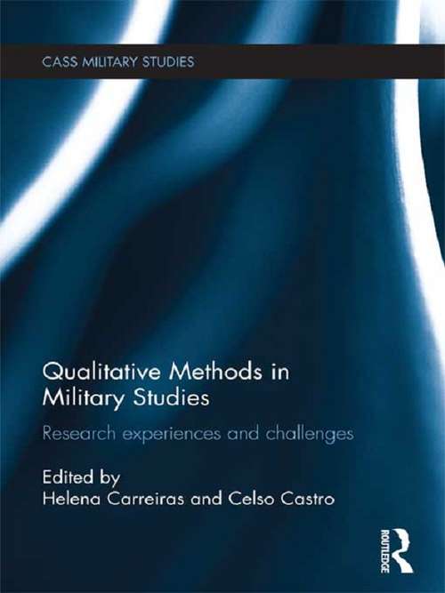 Book cover of Qualitative Methods in Military Studies: Research Experiences and Challenges (Cass Military Studies)
