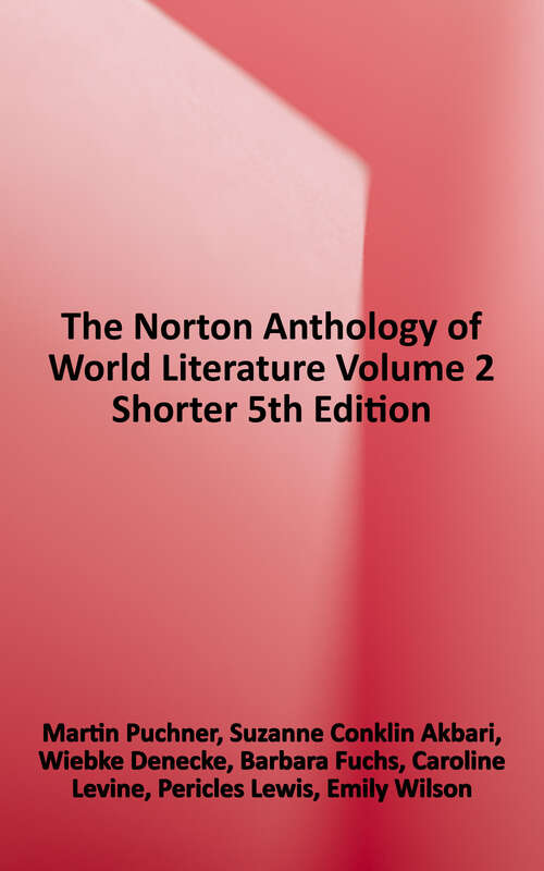Book cover of The Norton Anthology of World Literature Shorter Fifth Edition, Volume 2 (5)