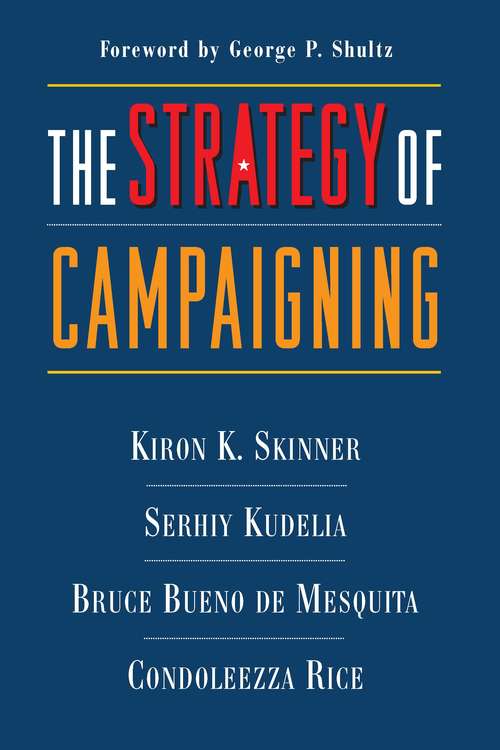 The Strategy of Campaigning: Lessons from Ronald Reagan and Boris Yeltsin