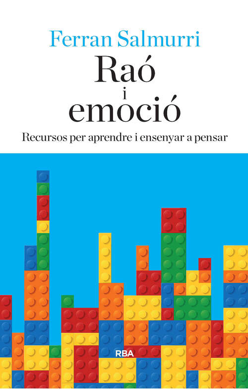 Book cover of Raó i emoció: Recursos per aprendre i ensenyar a pensar
