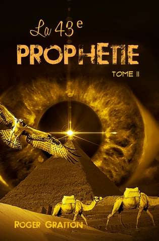 Book cover of La 43e prophétie (tome II): Les Propheties Ancestrales