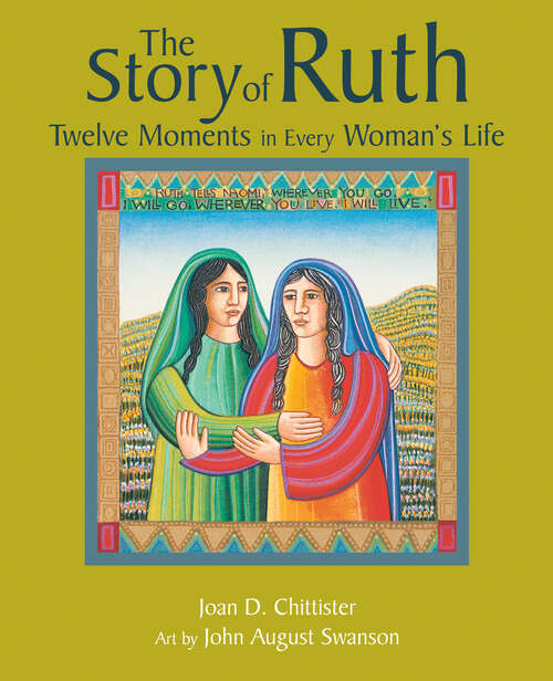 Book cover of The Story of Ruth: Twelve Moments in Every Woman's Life
