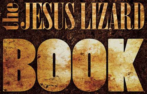 Book cover of The Jesus Lizard Book