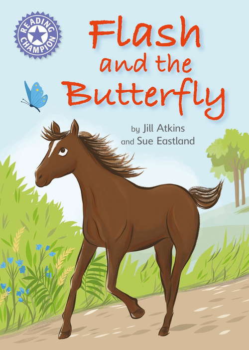 Book cover of Flash and the Butterfly: Independent Reading Purple 8 (Reading Champion #182)