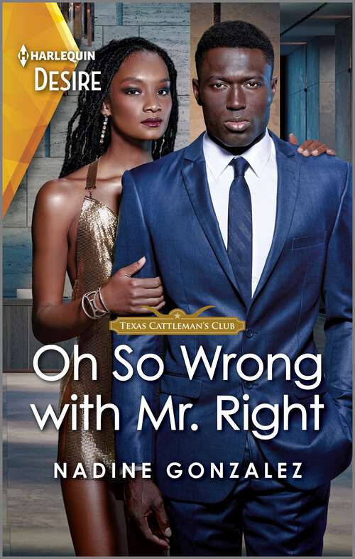 Book cover of Oh So Wrong with Mr. Right: A Flirty Fake Dating Romance (Original) (Texas Cattleman's Club: The Wedding #5)