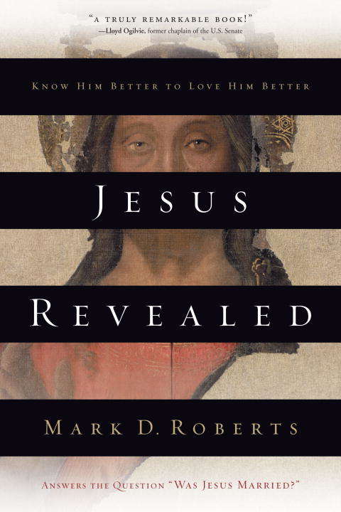 Book cover of Jesus Revealed: Know Him Better to Love Him Better