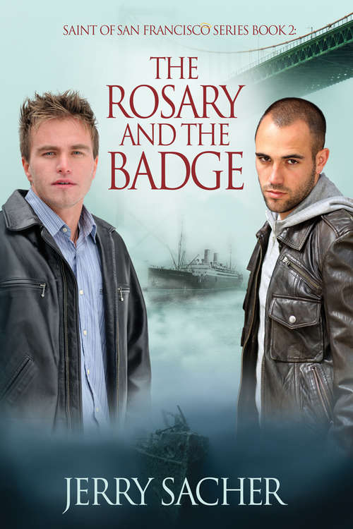 Book cover of The Rosary and the Badge (Saint of San Francisco #2)