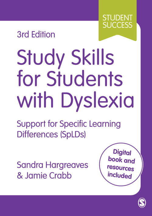 Book cover of Study Skills for Students with Dyslexia: Support for Specific Learning Differences (SpLDs) (SAGE Study Skills Series (PDF))