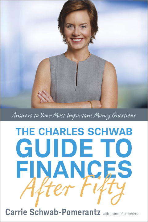 Book cover of The Charles Schwab Guide to Finances After Fifty