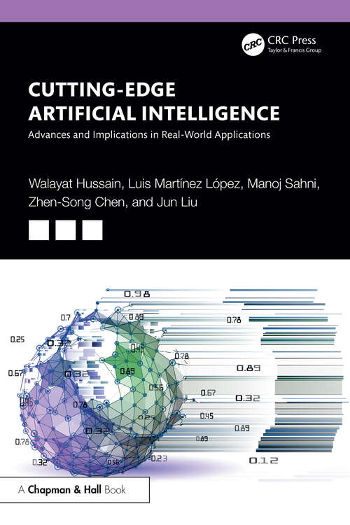 Book cover of Cutting-Edge Artificial Intelligence Advances and Implications in Real-World Applications (1)