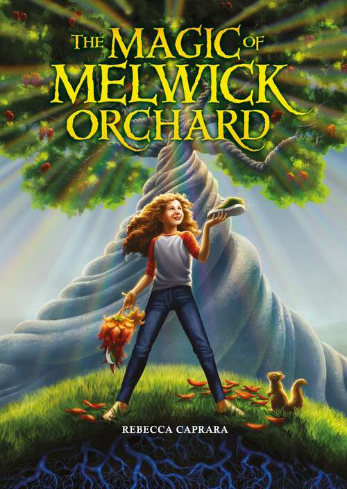 Book cover of The Magic of Melwick Orchard