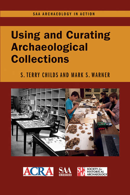 Book cover of Using and Curating Archaeological Collections (SAA Archaeology in Action)