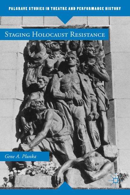 Book cover of Staging Holocaust Resistance