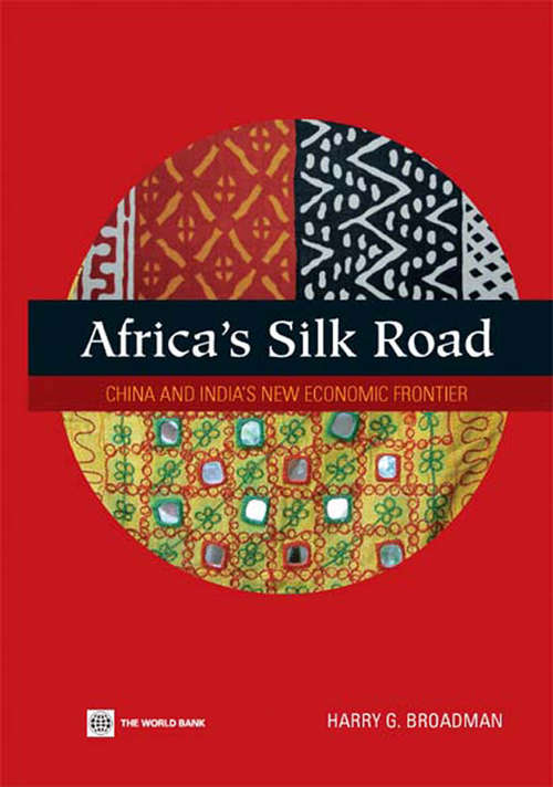 Book cover of Africa's Silk Road: China and India's New Economic Frontier