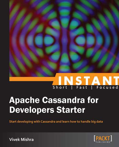 Book cover of Instant Apache Cassandra for Developers Starter