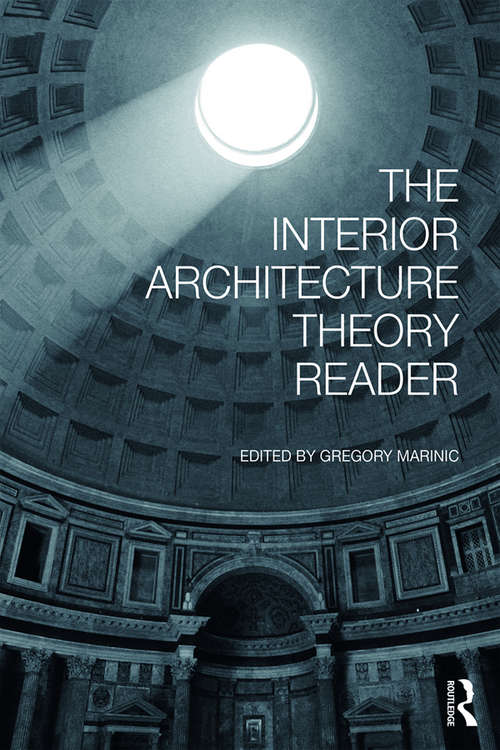 Book cover of The Interior Architecture Theory Reader