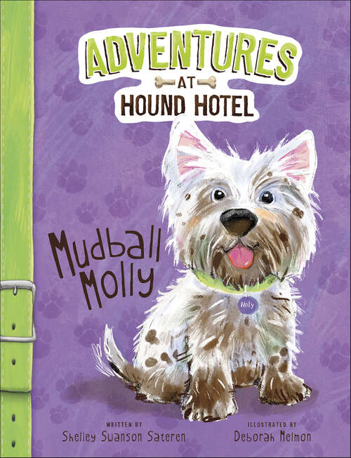 Book cover of Mudball Molly (Adventures at Hound Hotel)