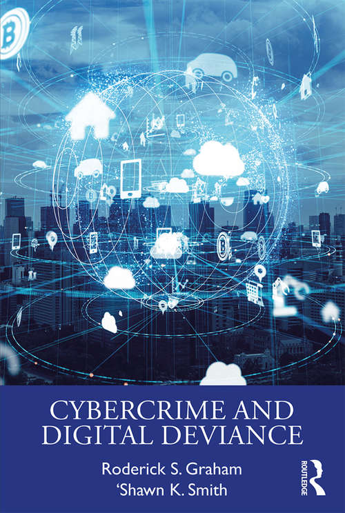 Book cover of Cybercrime and Digital Deviance