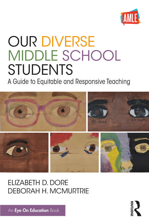 Book cover of Our Diverse Middle School Students: A Guide to Equitable and Responsive Teaching