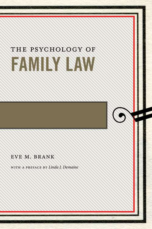 Book cover of The Psychology of Family Law (Psychology and the Law #4)
