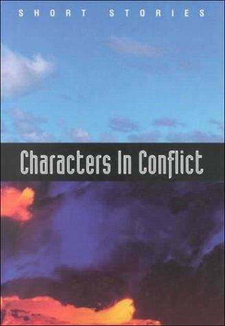 Book cover of Characters in Conflict: Short Stories
