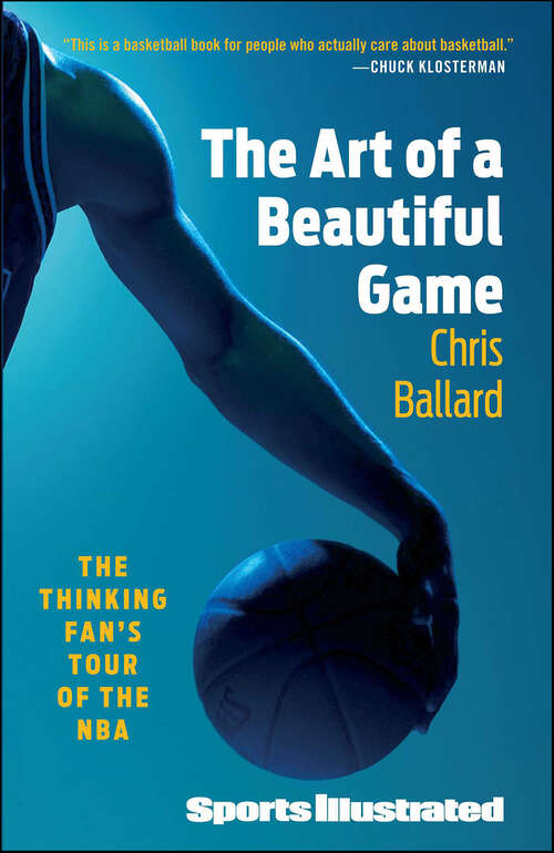Book cover of The Art of a Beautiful Game: The Thinking Fan's Tour of the NBA