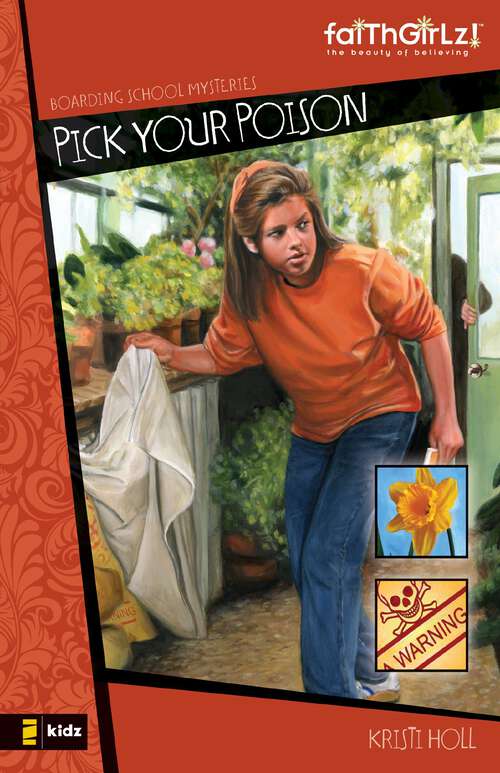 Book cover of Pick Your Poison (Faithgirlz / Boarding School Mysteries)