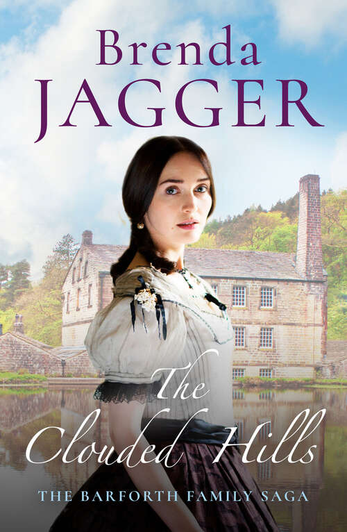 Book cover of The Clouded Hills (The Barforth Trilogy)