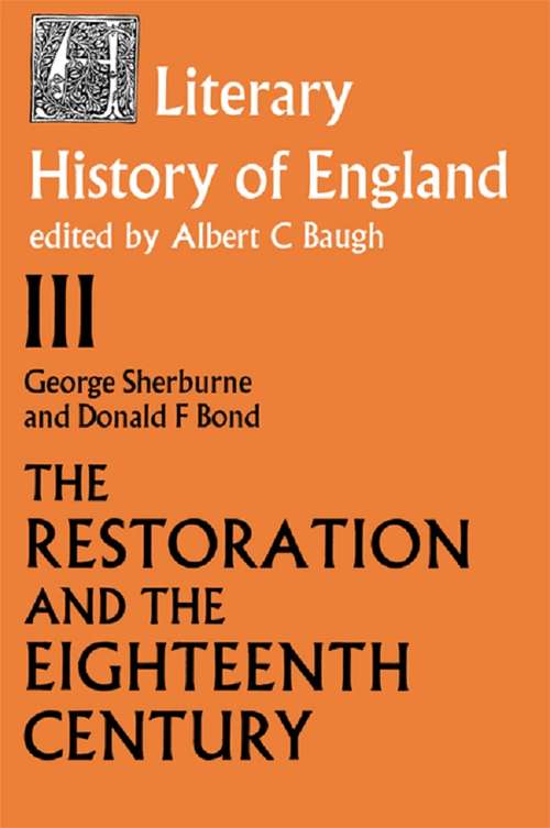 Book cover of The Literary History of England: Vol 3: The Restoration and Eighteenth Century (1660-1789) (2)
