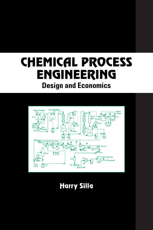 Chemical Process Engineering: Design And Economics (Chemical Industries Ser. #Vol. 96)