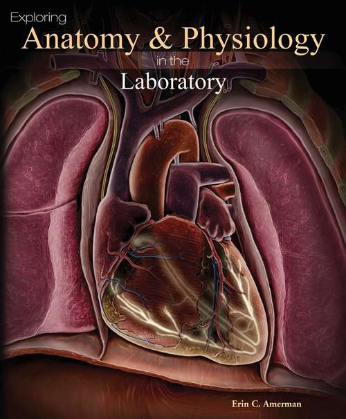 Book cover of Exploring Anatomy & Physiology in the Laboratory