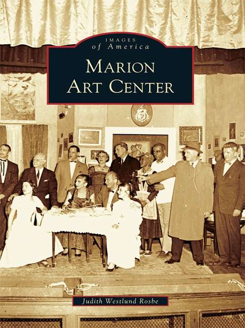 Book cover of Marion Art Center (Images of America)