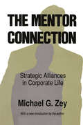The Mentor Connection: Strategic Alliances within Corporate Life