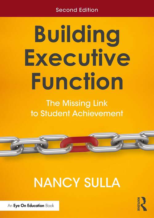 Book cover of Building Executive Function: The Missing Link to Student Achievement