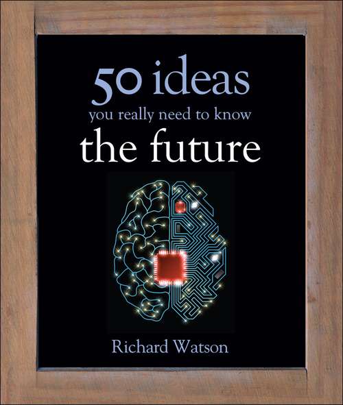 Book cover of 50 Future Ideas You Really Need to Know