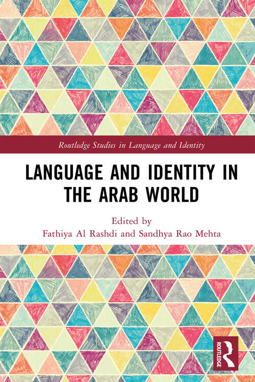 Book cover of Language and Identity in the Arab World (Routledge Studies in Language and Identity)