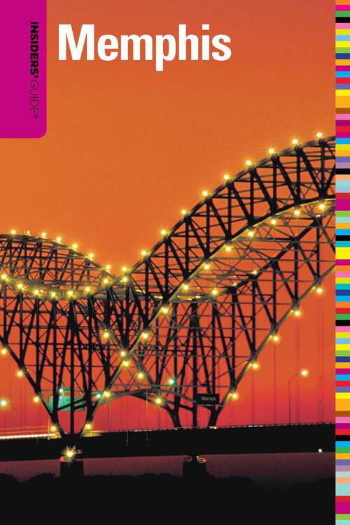 Book cover of Insiders' Guide® to Memphis (4th Edition) (Insiders' Guide Series)
