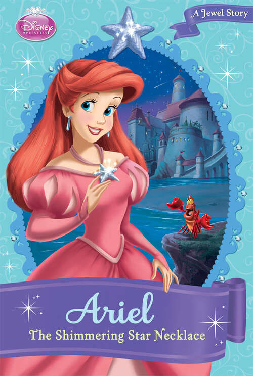 Book cover of Disney Princess: Ariel: The Shimmering Star Necklace (Disney Princess Set)